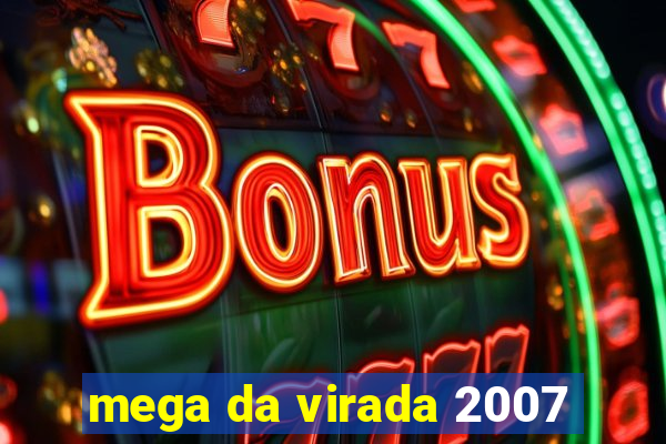 mega da virada 2007