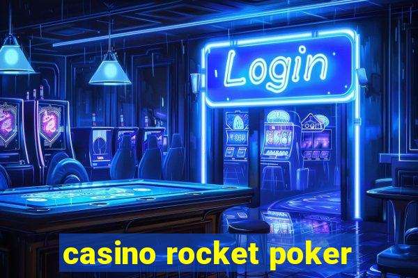 casino rocket poker