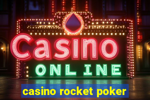 casino rocket poker