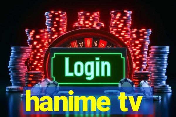 hanime tv