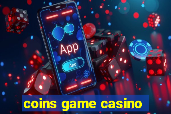 coins game casino