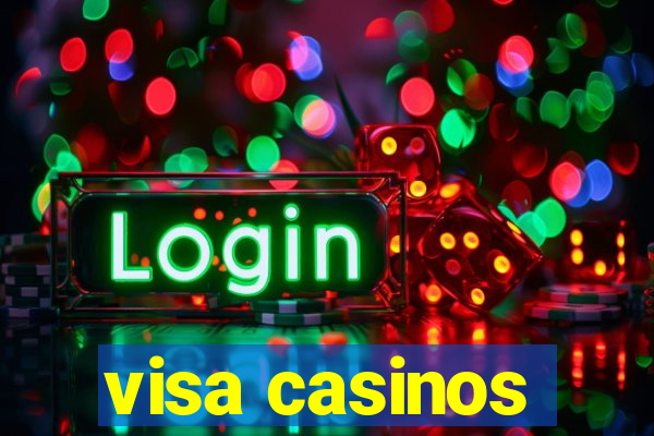 visa casinos