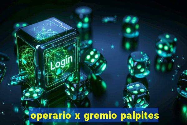 operario x gremio palpites