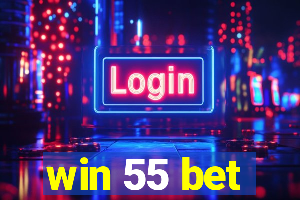 win 55 bet