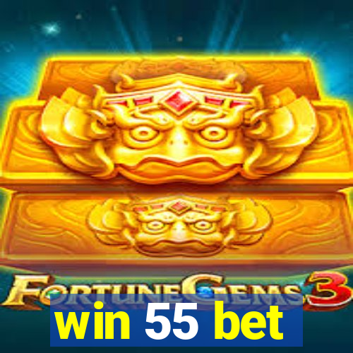 win 55 bet