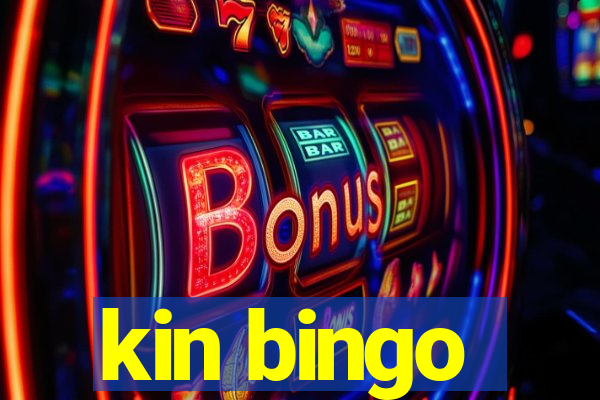 kin bingo