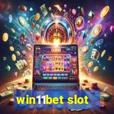 win11bet slot