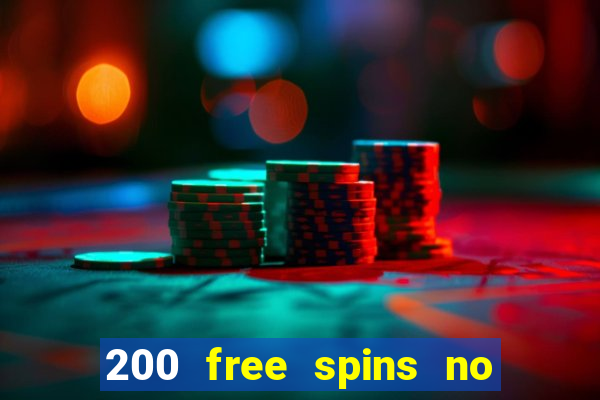 200 free spins no deposit casinos