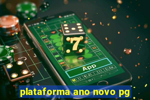 plataforma ano novo pg