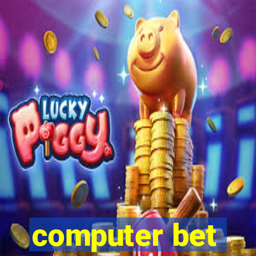 computer bet