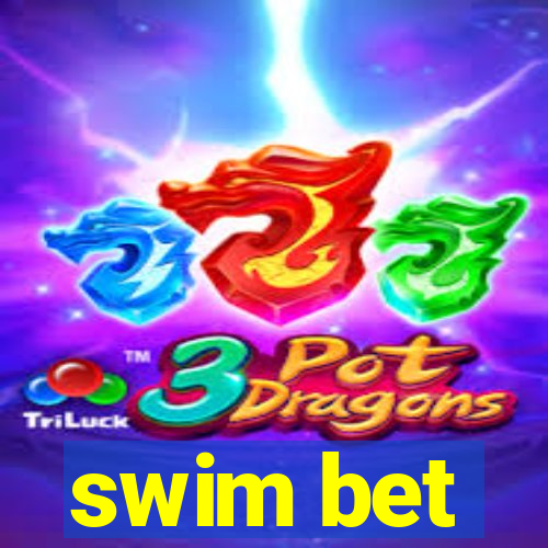 swim bet