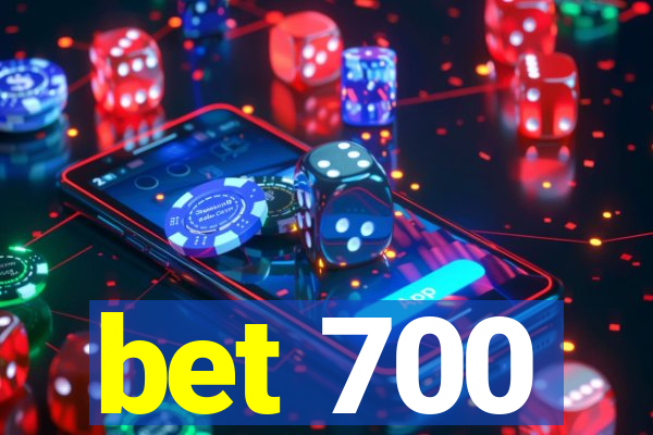 bet 700