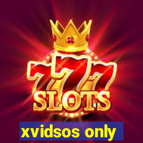 xvidsos only