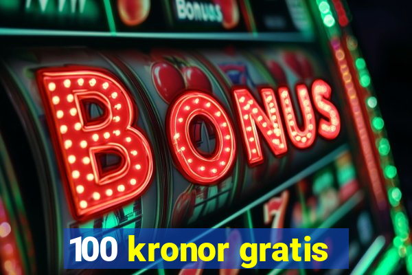 100 kronor gratis