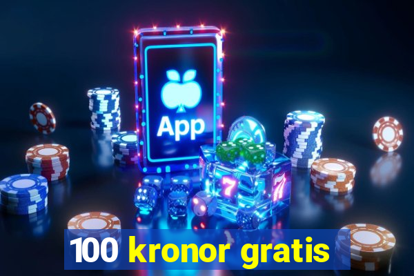 100 kronor gratis