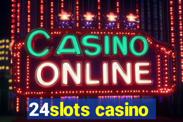 24slots casino