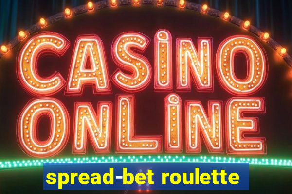 spread-bet roulette