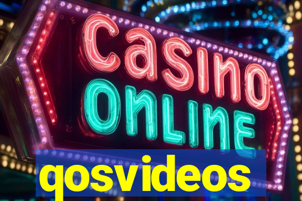 qosvideos