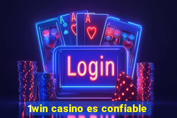 1win casino es confiable