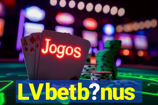 LVbetb?nus