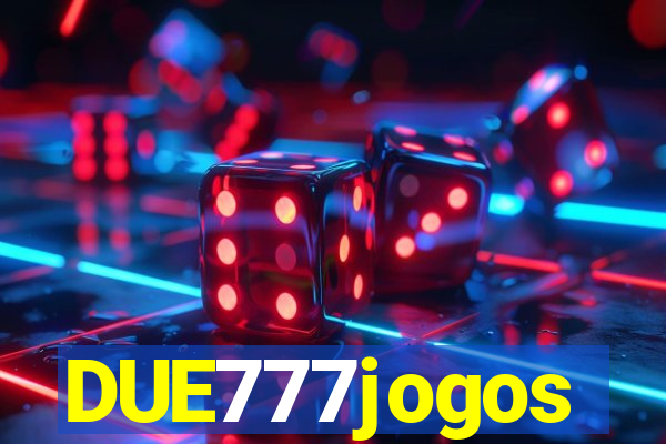 DUE777jogos