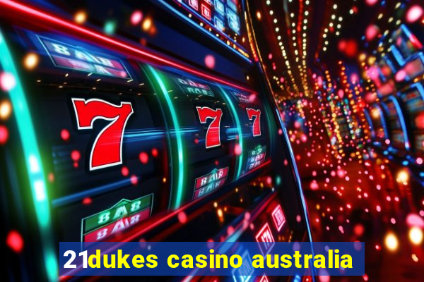 21dukes casino australia