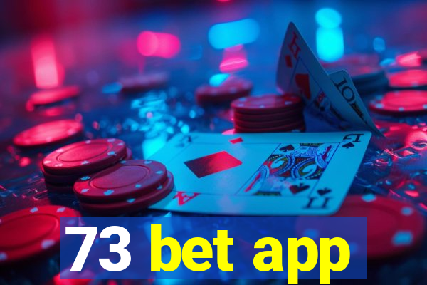 73 bet app