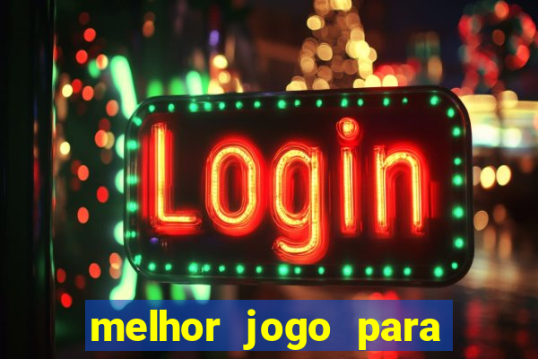 melhor jogo para se ganhar dinheiro