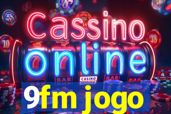 9fm jogo