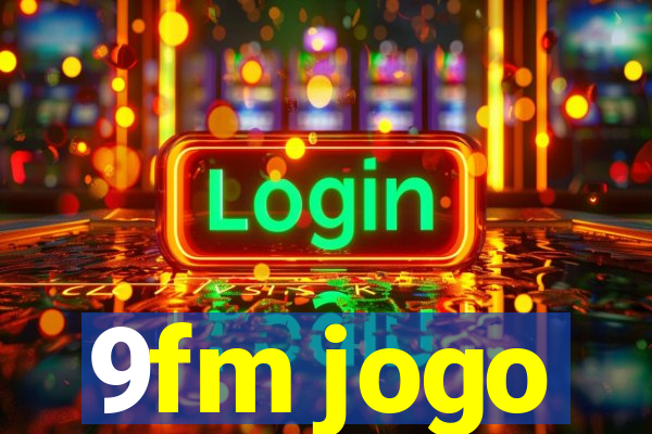 9fm jogo