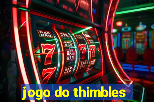 jogo do thimbles