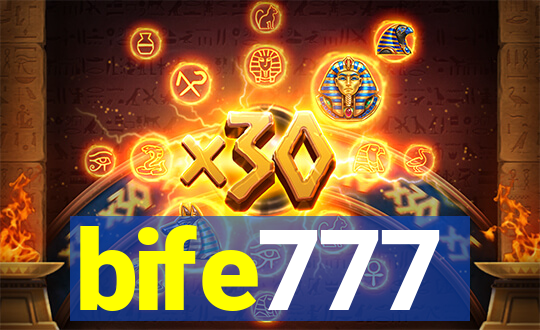 bife777