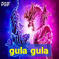 gula gula