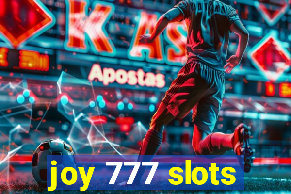 joy 777 slots