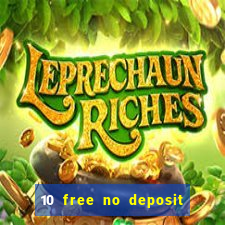 10 free no deposit casino uk