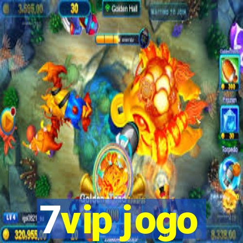 7vip jogo