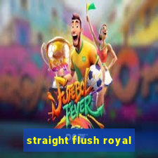 straight flush royal