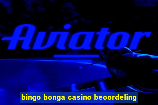 bingo bonga casino beoordeling