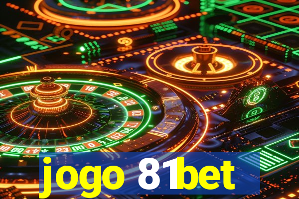 jogo 81bet