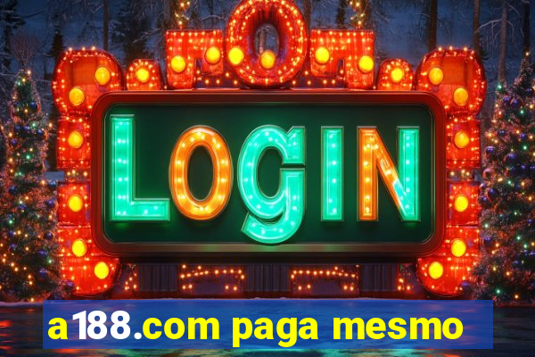 a188.com paga mesmo