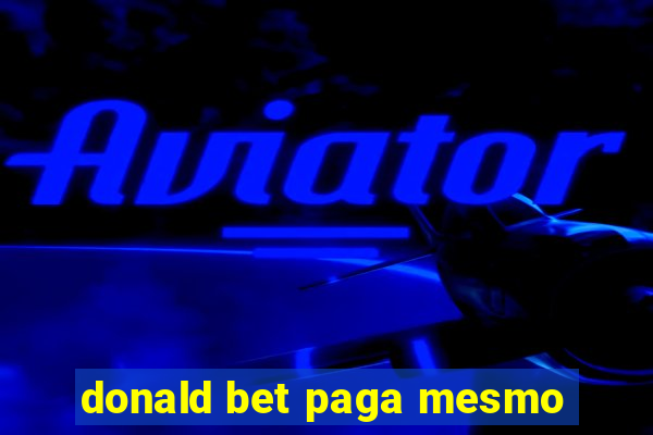 donald bet paga mesmo