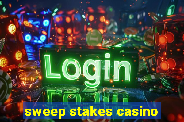 sweep stakes casino