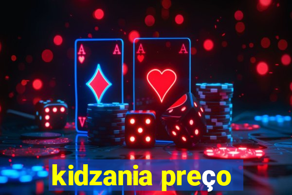 kidzania preço