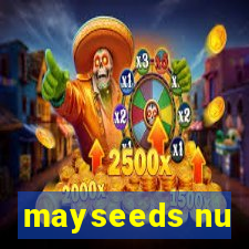 mayseeds nu