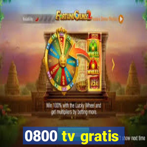 0800 tv gratis