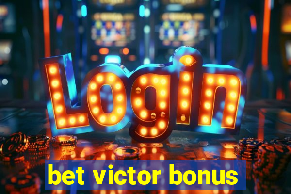 bet victor bonus