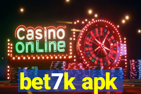 bet7k apk