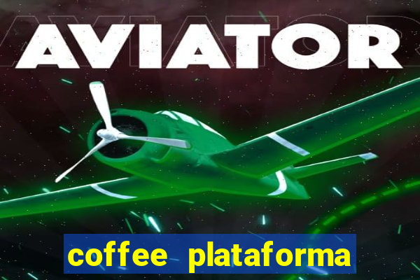 coffee plataforma de jogos