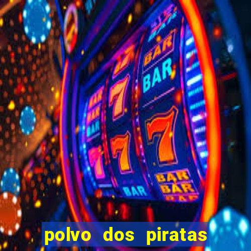 polvo dos piratas do caribe