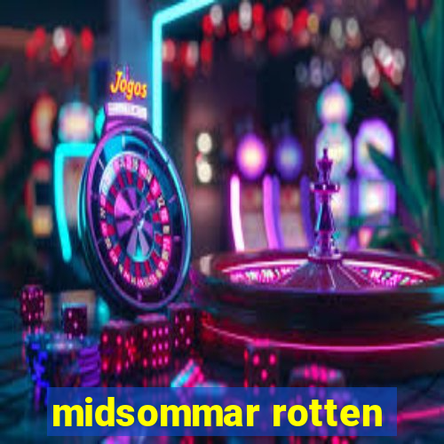 midsommar rotten